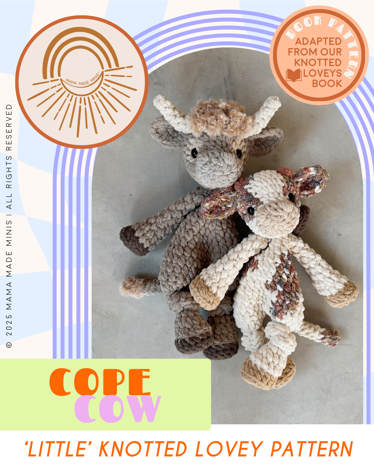 LITTLE Cope Cow Knotted Lovey — PATTERN – Mama Made Minis LITTLE Cope Cow Knotted Lovey — PATTERN – Mama Made Minis