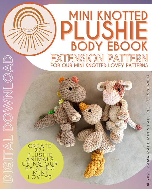 MINI Knotted PLUSHIE Body Extension Pattern Ebook