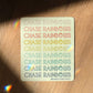 Chase Rainbows Sticker