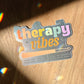 Therapy Vibes Sticker