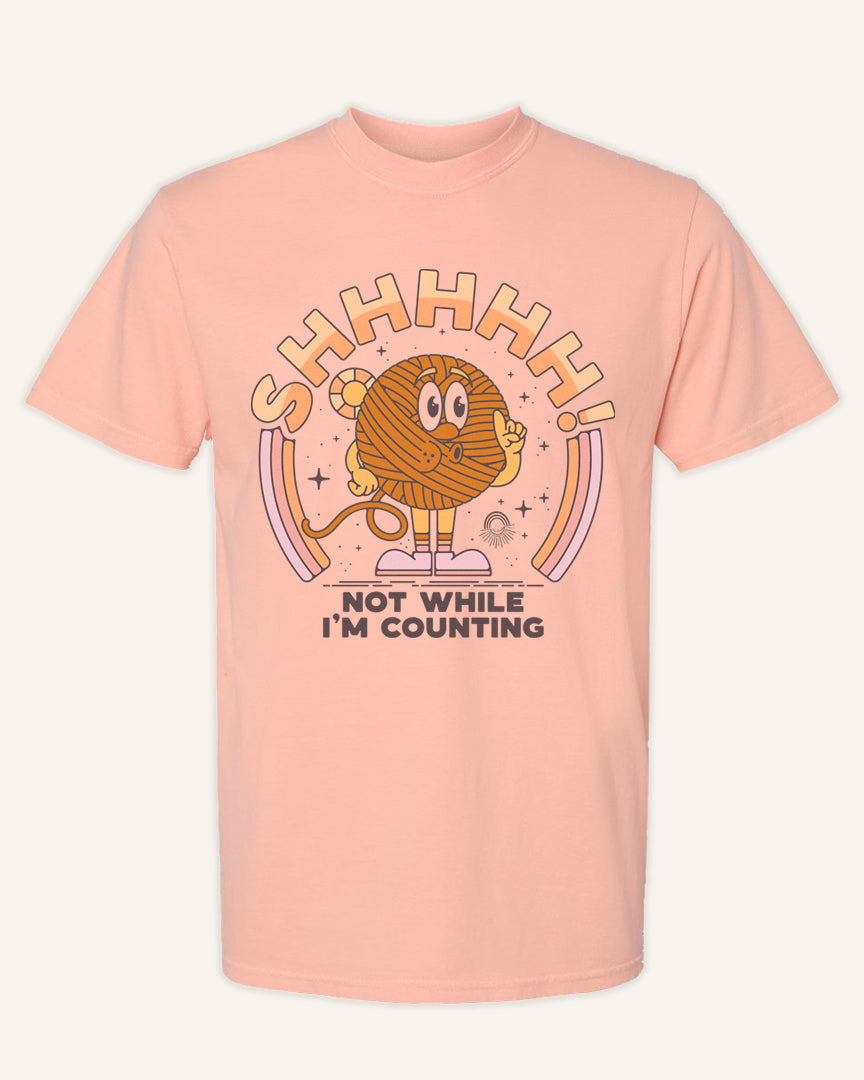 Not While I'm Counting T-Shirt